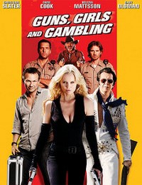  Guns, Girls and Gambling